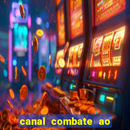 canal combate ao vivo gratis multicanais